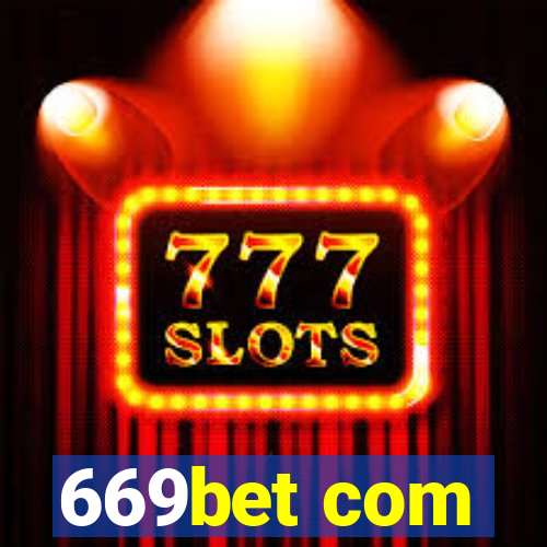 669bet com